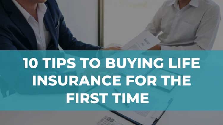 buying life insurance, life insurance for first time, best life insurance for first time buyers, life insurance for first time buyers, how much does the average life insurance cost, how long before you get life insurance money